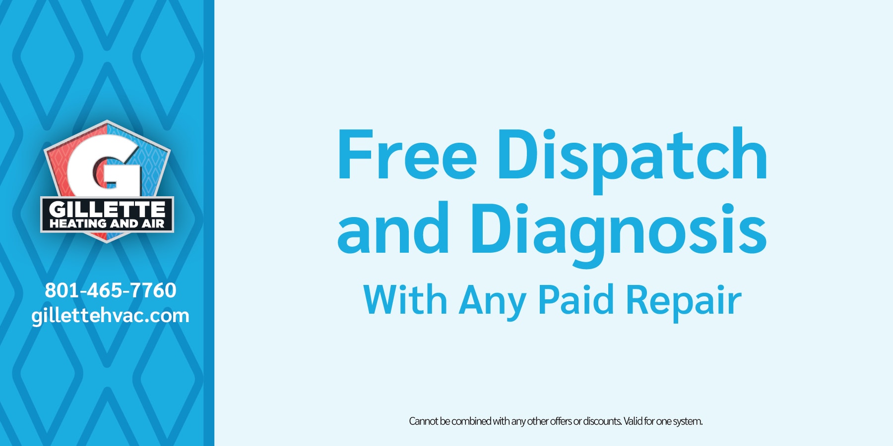 Free dispatch and diagnosis with any paid repair.